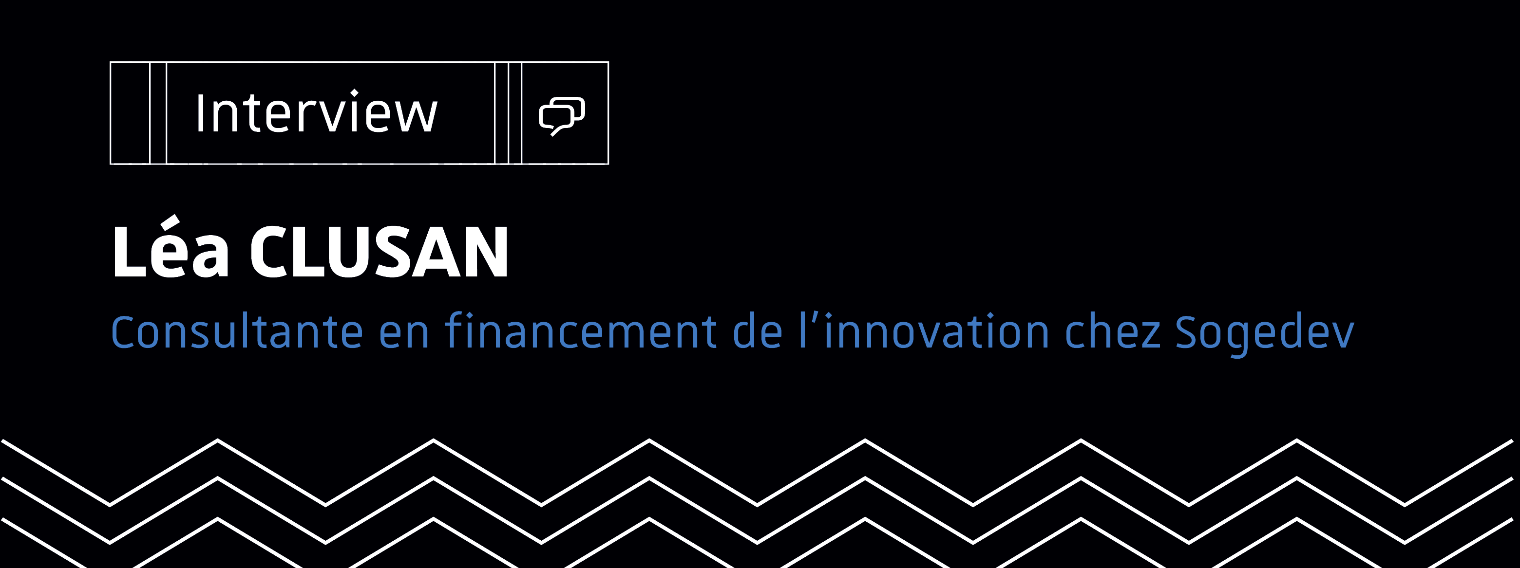 Interview de Léa Clusan